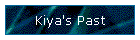 Kiya's Past